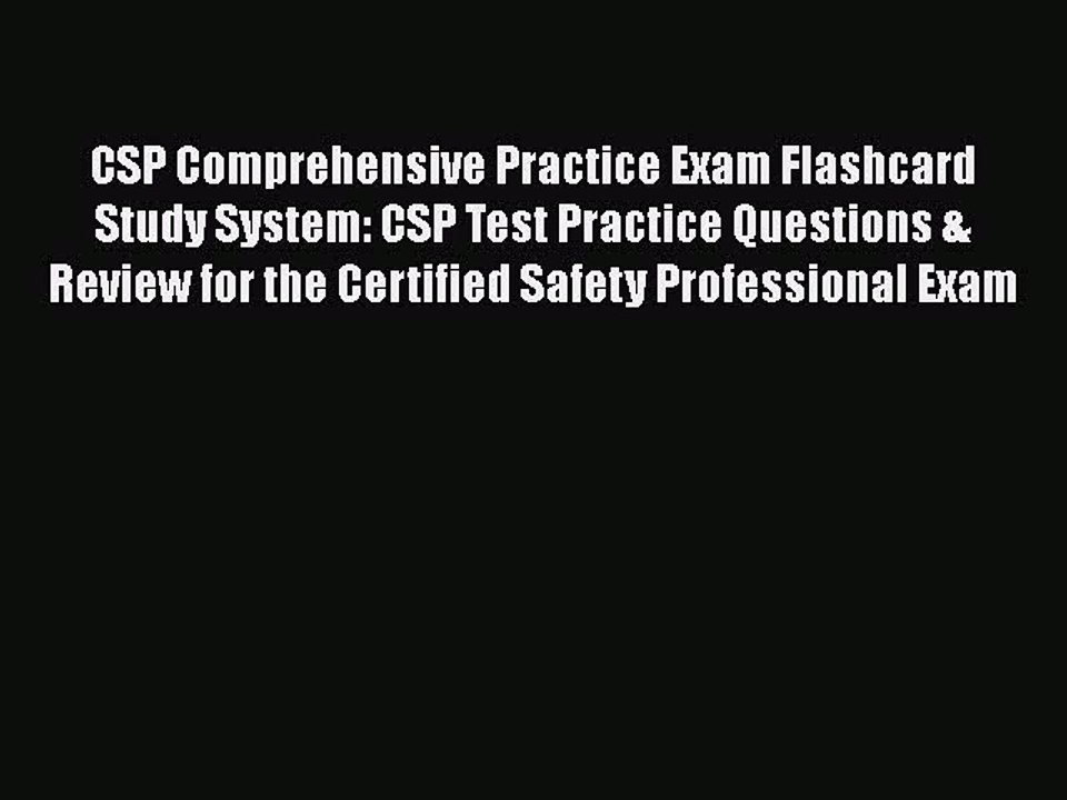 PDF CSP Comprehensive Practice Exam Flashcard Study System: CSP Test Practice Questions & Review