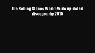 Download the Rolling Stones World-Wide up-dated discography 2015 Ebook Online
