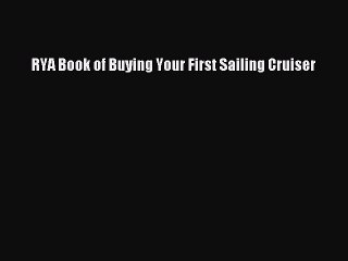 [Download PDF] RYA Book of Buying Your First Sailing Cruiser PDF Free