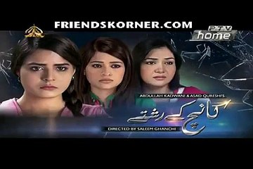 Kaanch Kay Rishtay Episode 119 FULL PTV HOME DRAMA 28 MAR 2016
