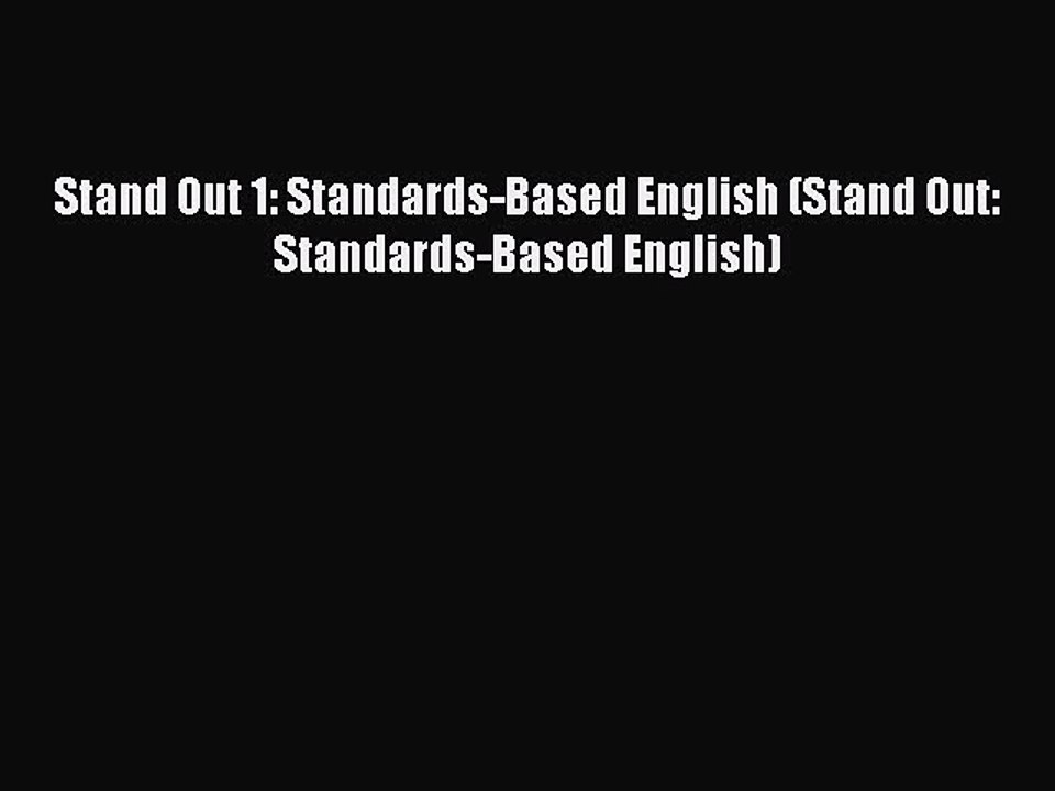[Download PDF] Stand Out 1: Standards-Based English (Stand Out: Standards-Based English) Ebook