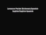 [Download PDF] Larousse Pocket Dictionary Spanish-English/English-Spanish PDF Online