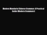[Download PDF] Modern Mandarin Chinese Grammar: A Practical Guide (Modern Grammars) Ebook Free