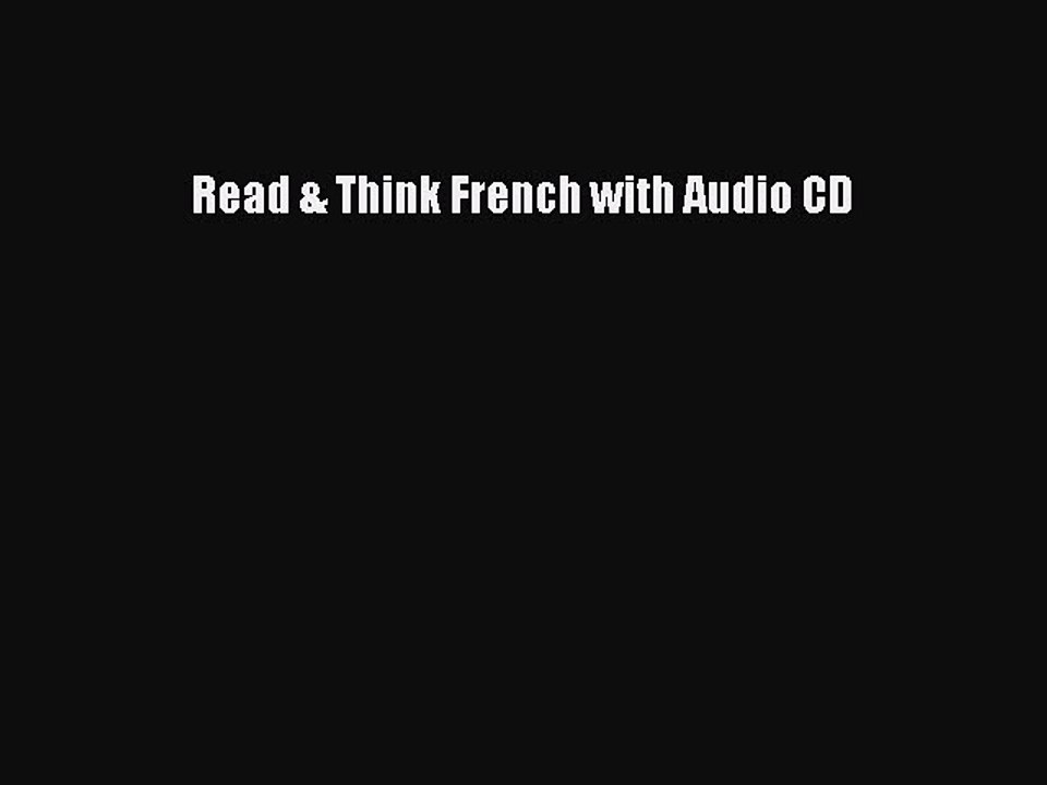 [Download PDF] Read & Think French with Audio CD Read Online