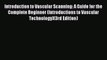 Read Introduction to Vascular Scanning: A Guide for the Complete Beginner (Introductions to