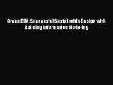 Read ‪Green BIM: Successful Sustainable Design with Building Information Modeling‬ Ebook Free