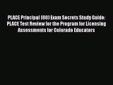 PDF PLACE Principal (80) Exam Secrets Study Guide: PLACE Test Review for the Program for Licensing