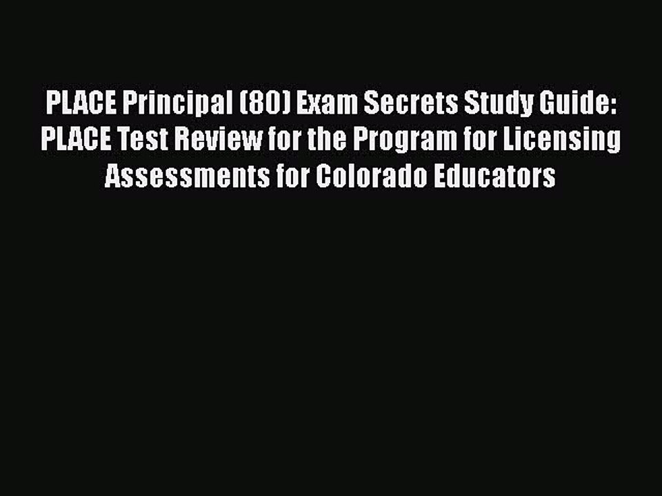PDF PLACE Principal (80) Exam Secrets Study Guide: PLACE Test Review for the Program for Licensing