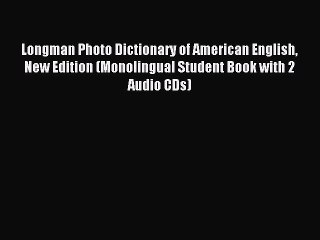 [Download PDF] Longman Photo Dictionary of American English New Edition (Monolingual Student