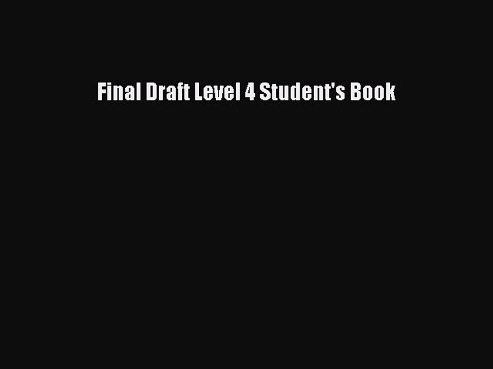 [Download PDF] Final Draft Level 4 Student's Book PDF Online