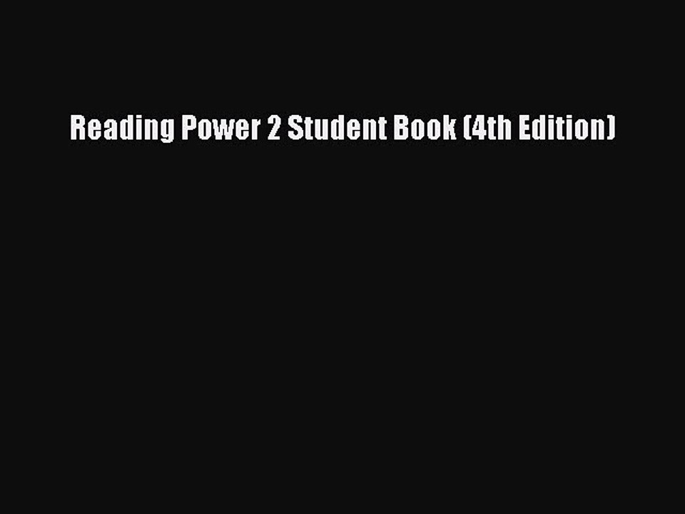 [Download PDF] Reading Power 2 Student Book (4th Edition) PDF Online