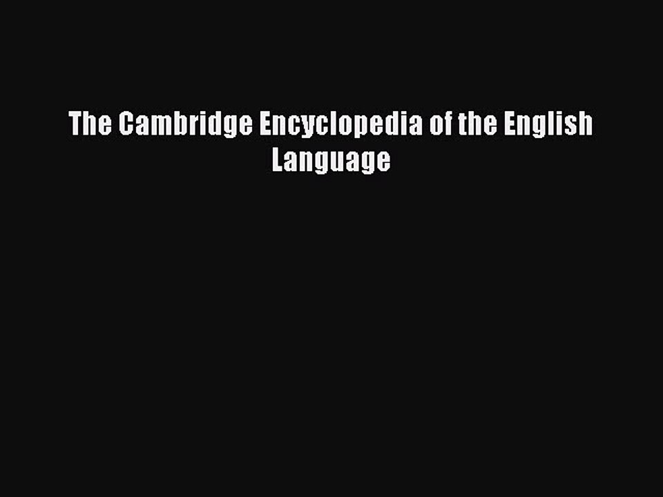 [Download PDF] The Cambridge Encyclopedia of the English Language Read Free