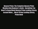 [Download PDF] Amazon Prime: The Complete Amazon Prime Membership Beginner's Guide - Everything
