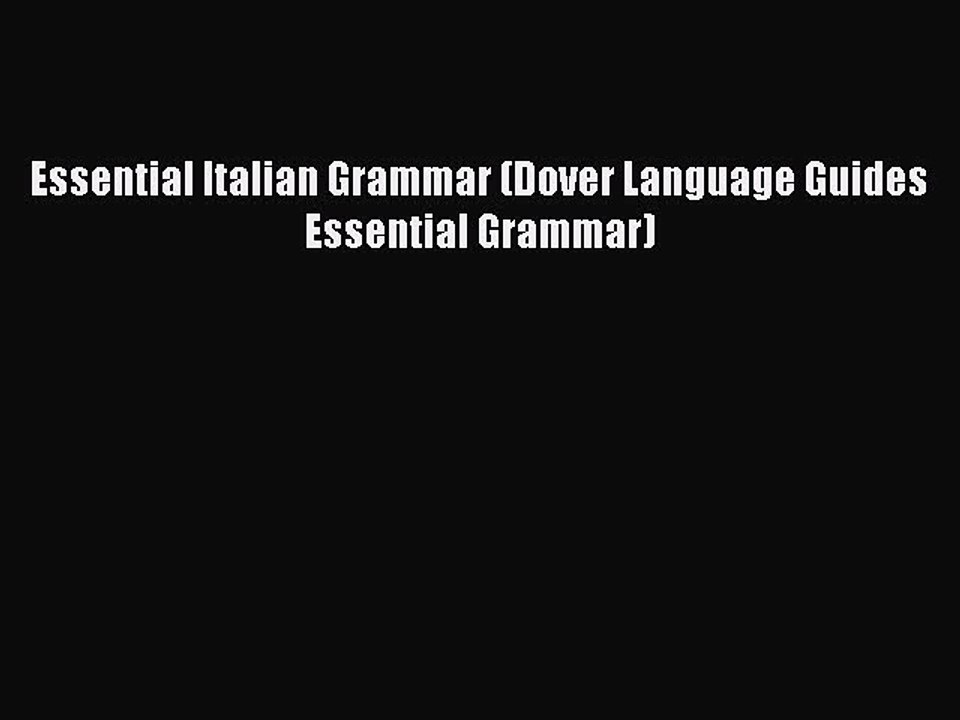 [Download PDF] Essential Italian Grammar (Dover Language Guides Essential Grammar) Read Free