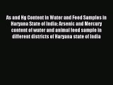 Read As and Hg Content in Water and Feed Samples in Haryana State of India: Arsenic and Mercury
