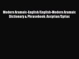 [Download PDF] Modern Aramaic-English/English-Modern Aramaic Dictionary & Phrasebook: Assyrian/Syriac