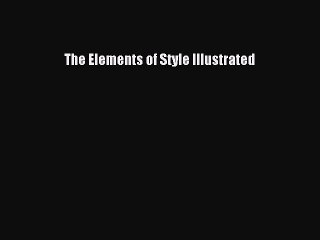 [Download PDF] The Elements of Style Illustrated PDF Free