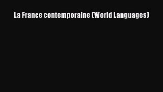 [Download PDF] La France contemporaine (World Languages) PDF Free