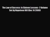 [PDF] The Law of Success: In Sixteen Lessons- 2 Volume Set by Napoleon Hill (Dec 14 2000) [Read]