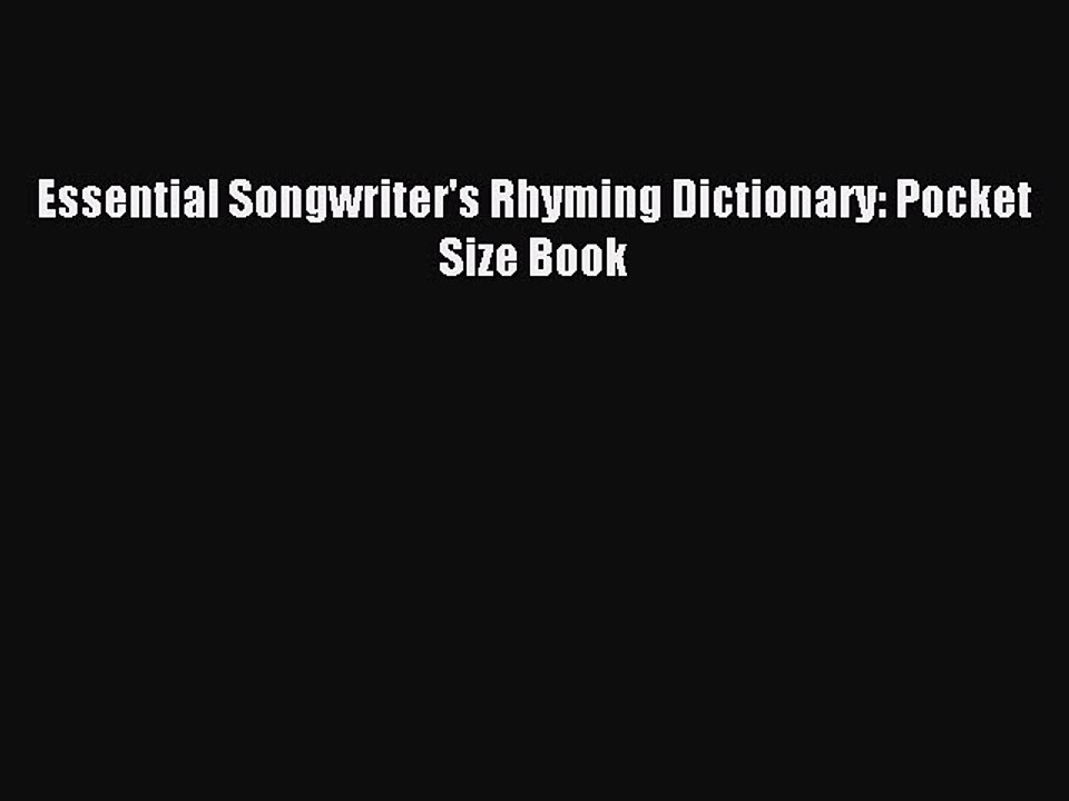 [Download PDF] Essential Songwriter's Rhyming Dictionary: Pocket Size Book PDF Free