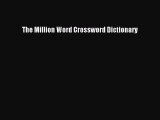 [Download PDF] The Million Word Crossword Dictionary Read Online