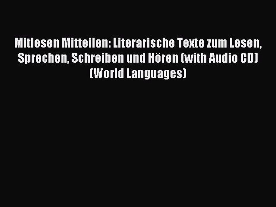 [Download PDF] Mitlesen Mitteilen: Literarische Texte zum Lesen Sprechen Schreiben und Hören