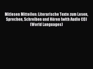 [Download PDF] Mitlesen Mitteilen: Literarische Texte zum Lesen Sprechen Schreiben und Hören