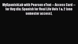 [Download PDF] MySpanishLab with Pearson eText -- Access Card -- for Hoy día: Spanish for Real