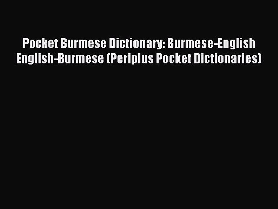 [Download PDF] Pocket Burmese Dictionary: Burmese-English English-Burmese (Periplus Pocket