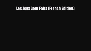 [Download PDF] Les Jeux Sont Faits (French Edition) Ebook Online