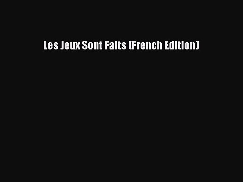 [Download PDF] Les Jeux Sont Faits (French Edition) Ebook Online