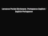 [Download PDF] Larousse Pocket Dictionary : Portuguese-English / English-Portuguese PDF Online