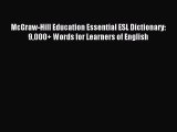 [Download PDF] McGraw-Hill Education Essential ESL Dictionary: 9000  Words for Learners of