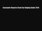 [Download PDF] Consumer Reports Used Car Buying Guide 2013 PDF Free