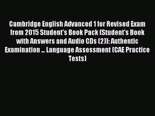 [Download PDF] Cambridge English Advanced 1 for Revised Exam from 2015 Student's Book Pack