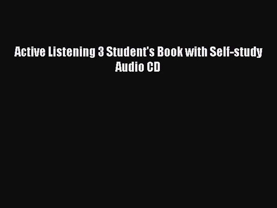 [Download PDF] Active Listening 3 Student's Book with Self-study Audio CD Ebook Online
