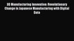 Read ‪3D Manufacturing Innovation: Revolutionary Change in Japanese Manufacturing with Digital