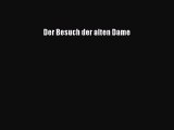 [Download PDF] Der Besuch der alten Dame Read Online