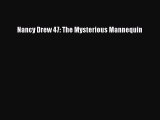 Download Nancy Drew 47: The Mysterious Mannequin PDF Free