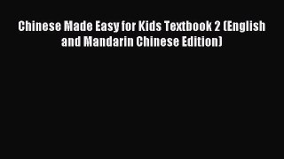 [Download PDF] Chinese Made Easy for Kids Textbook 2 (English and Mandarin Chinese Edition)