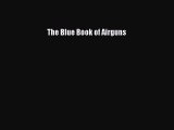 [Download PDF] The Blue Book of Airguns Ebook Free