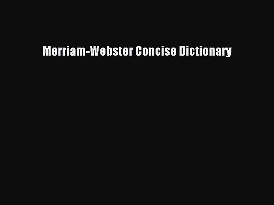 [Download PDF] Merriam-Webster Concise Dictionary Read Free