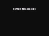 [PDF] Northern Italian Cooking [Read] Full Ebook