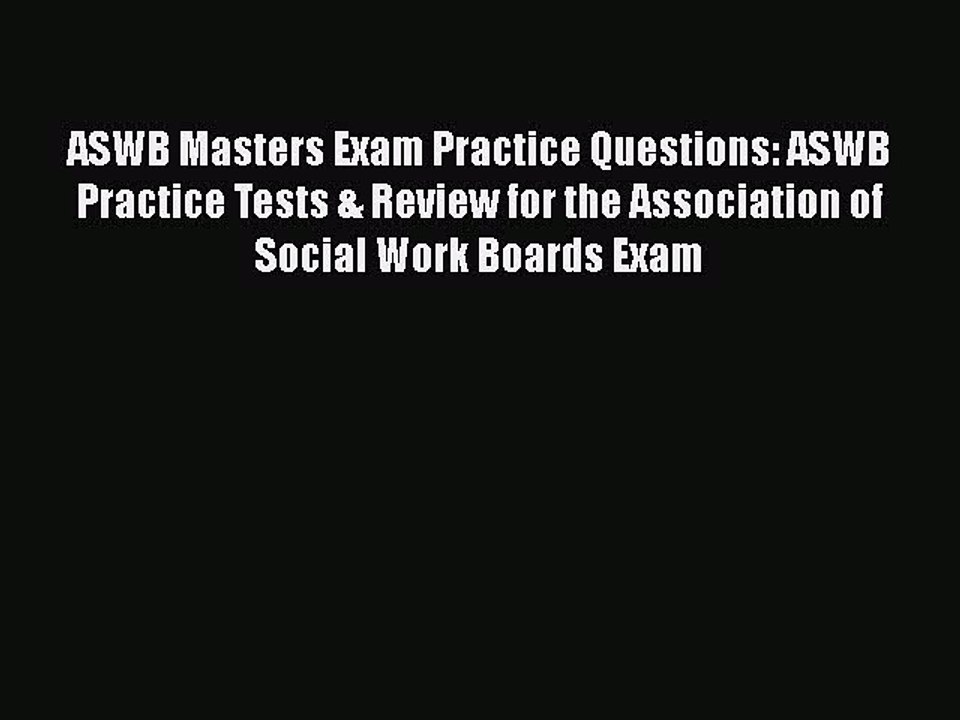 Download ASWB Masters Exam Practice Questions: ASWB Practice Tests & Review for the Association