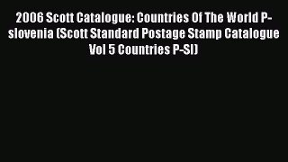 Read 2006 Scott Catalogue: Countries Of The World P-slovenia (Scott Standard Postage Stamp