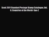 Download Scott 2011 Standard Postage Stamp Catalogue Vol. 6: Countries of the World- San-Z