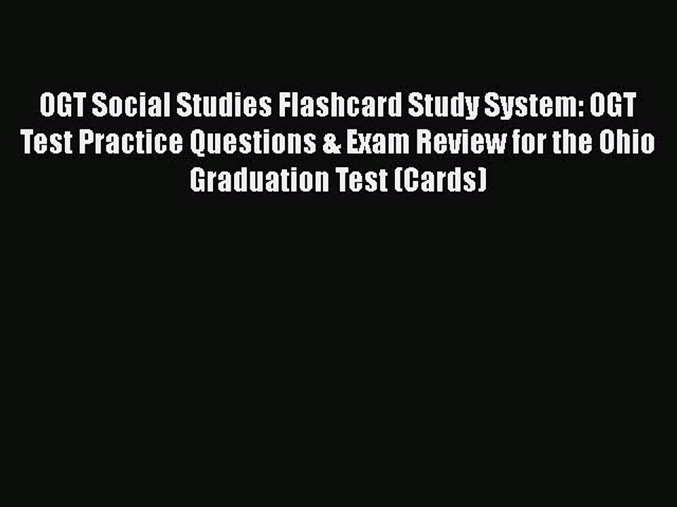Download OGT Social Studies Flashcard Study System: OGT Test Practice Questions & Exam Review