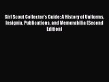 Read Girl Scout Collector’s Guide: A History of Uniforms Insignia Publications and Memorabilia