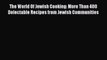 [PDF] The World Of Jewish Cooking: More Than 400 Delectable Recipes from Jewish Communities