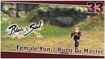 Blade and Soul 【PC】 #33 「Female Yun │ Kung Fu Master」